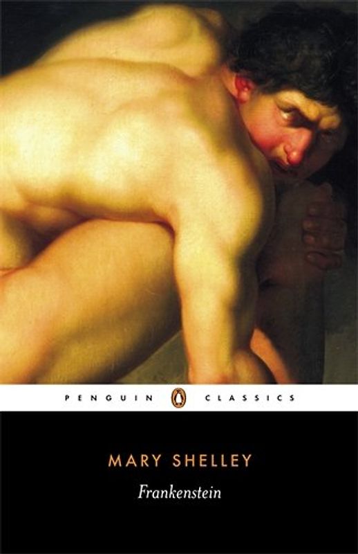 Frankenstein: Or, the Modern Prometheus (Penguin Classics) - Mary Shelley