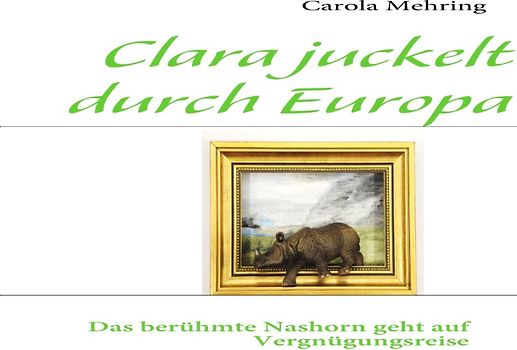 Clara juckelt durch Europa