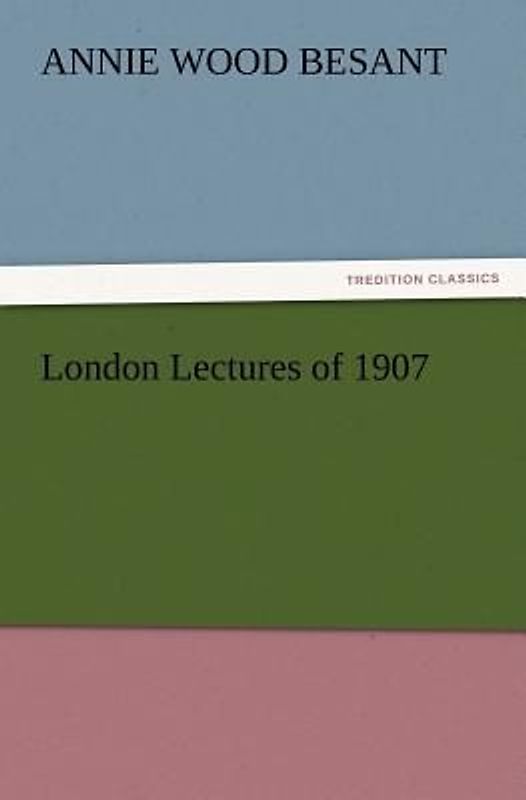 London Lectures of 1907