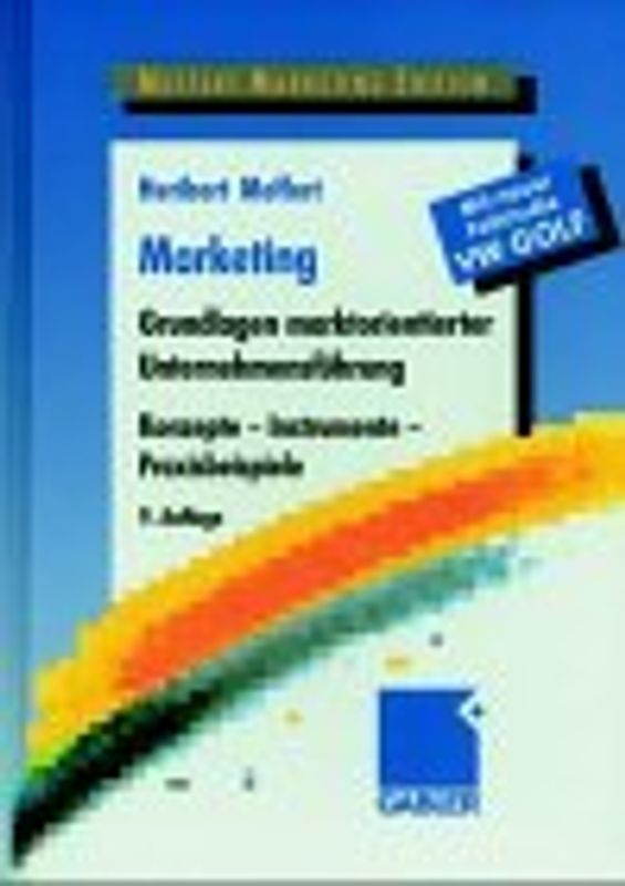 Marketing. Lehrbuch. Grundlagen der Absatzpolitik