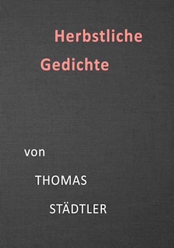 Herbst: Jahreszeitliche Gedichte