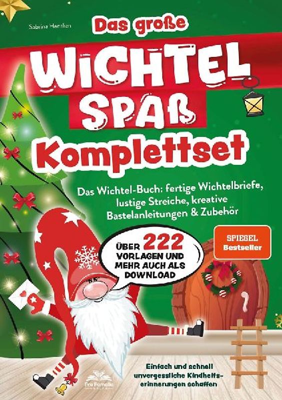 Das große Wichtelspaß Komplettset – Das Wichtel Buch: fertige Wichtelbriefe, lustige Streiche, kreative Bastelanleitungen & mehr
