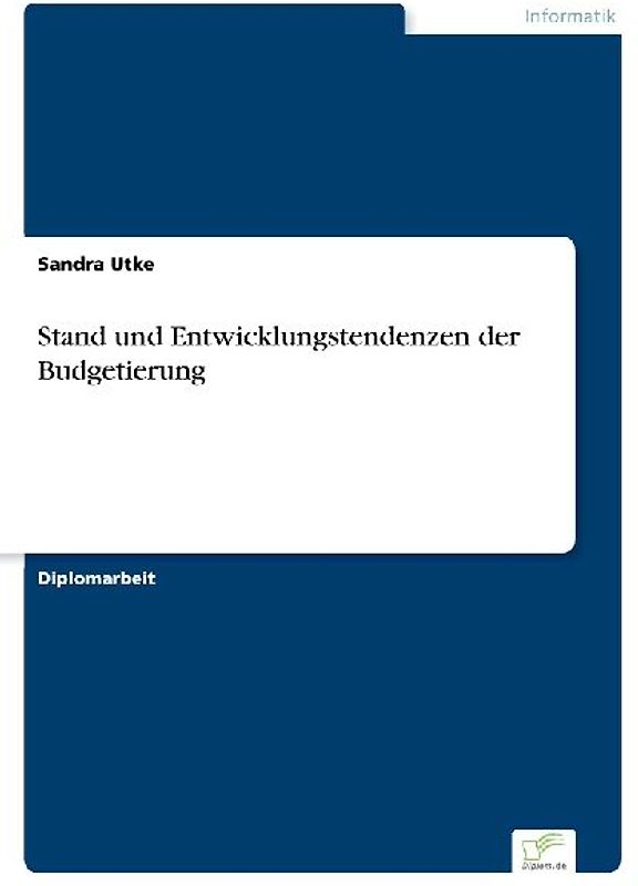 Stand und Entwicklungstendenzen der Budgetierung