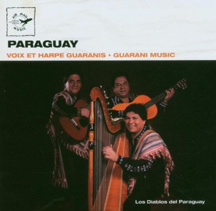 Diablos Del Paraguay - Paraguay-Guarani Music