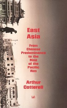 East Asia: From Chinese Predominance to the Rise of the Pacific Rim