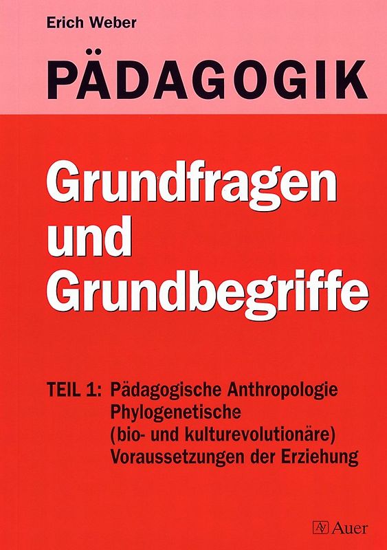 Pädagogik - Eine Einführung Band I - Teil 1