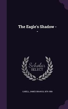The Eagle's Shadow --