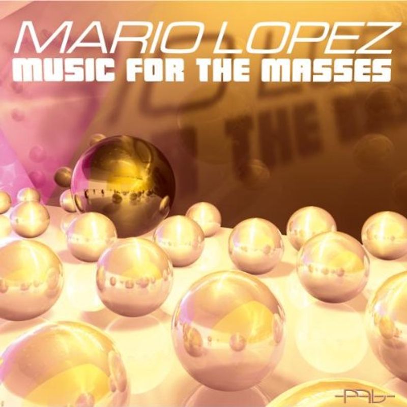Mario Lopez - Music For The Masses