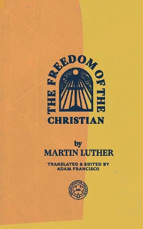 The Freedom of the Christian