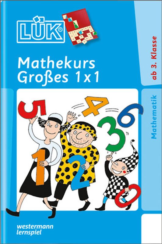 LÜK-Übungshefte / LÜK. Mathematik / 3./4. Klasse - Mathematik: Mathekurs Großes 1 x 1