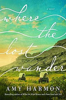 Where the Lost Wander: A Novel