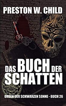 Das Buch der Schatten (Orden der Schwarzen Sonne, Band 26)