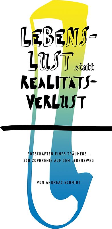 Lebenslust statt Realitätsverlust