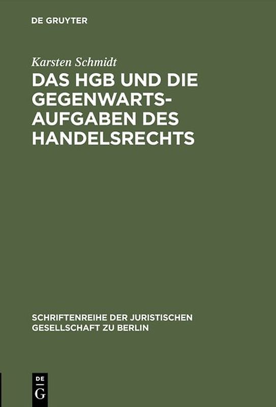 Das HGB und die Gegenwartsaufgaben des Handelsrechts
