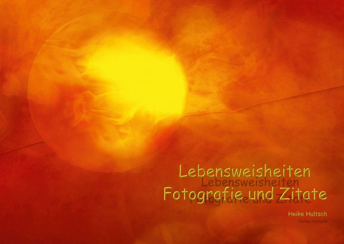 Lebensweisheiten (Posterbuch DIN A2 quer)