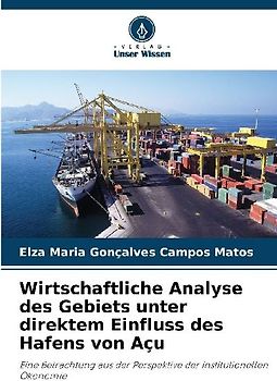 Wirtschaftliche Analyse des Gebiets unter direktem Einfluss des Hafens von Açu
