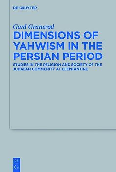 Dimensions of Yahwism in the Persian Period