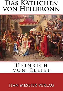 Das Käthchen von Heilbronn