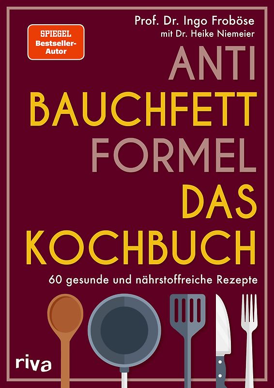 Anti-Bauchfett-Formel – Das Kochbuch