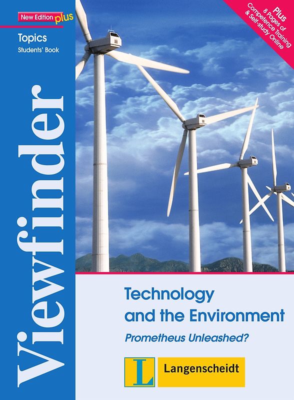 Technology and the Environment - Students' Book. Prometheus Unleashed?