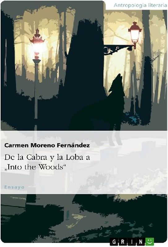 De la Cabra y la Loba a "Into the Woods"