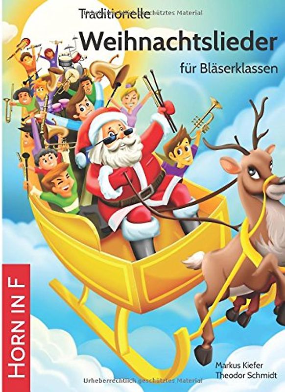 Traditionelle Weihnachtslieder für Bläserklassen: Horn in F - Kiefer, Markus