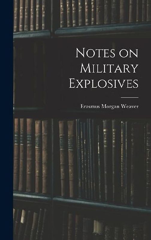 Notes on Military Explosives