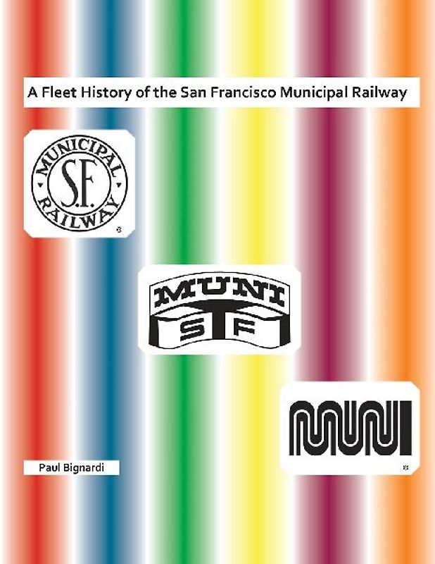 A Fleet History of the San Francisco Municipal Railway