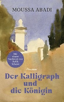 Die Königin und der Kalligraph