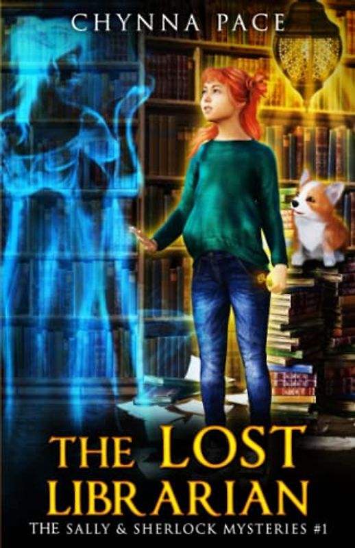 The Lost Librarian: The Sally and Sherlock Mysteries #1