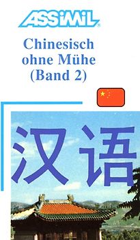 Assimil Chinesisch ohne Mühe Band 2