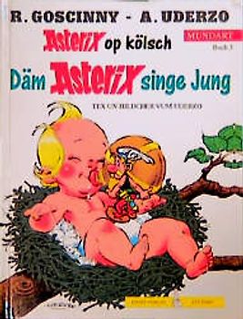 Asterix Mundart / Däm Asterix singe Jung (Kölsch I)