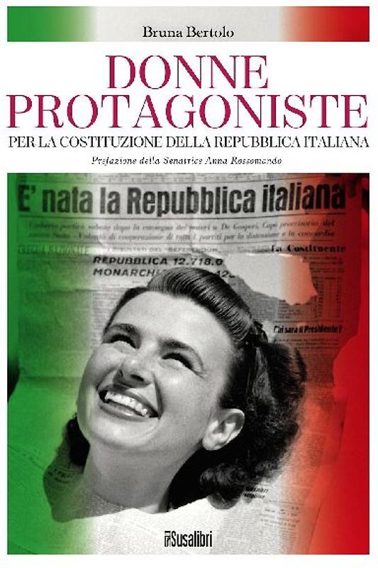 Donne protagoniste. Per la costituzione della Repubblica italiana