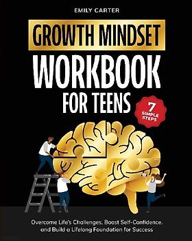 Growth Mindset for Teens Workbook