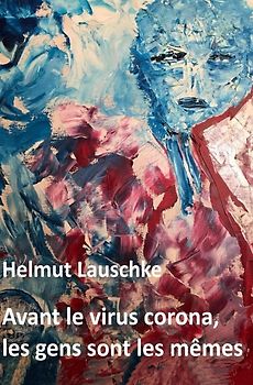 Avant le virus corona, les gens sont les mêmes