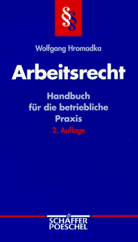 Arbeitsrecht. Handbuch für die betriebliche Praxis