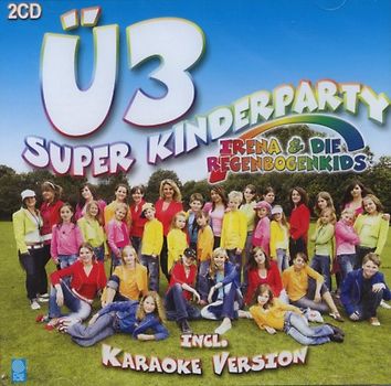 Irena & die Regenbogenkids - Ü3 Super Kinderparty