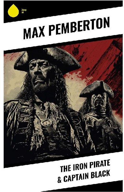 The Iron Pirate & Captain Black