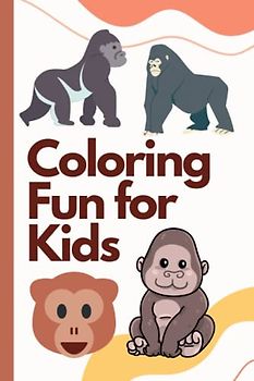 Coloring Fun for Kids: Simple and Fun Designs for Young Artists!