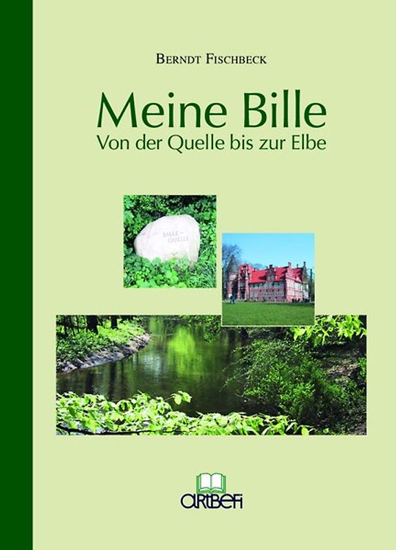 Meine Bille - Von der Quelle bis zur Elbe