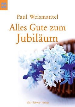 Alles Gute zum Jubiläum. Münsterschwarzacher Geschenkheft