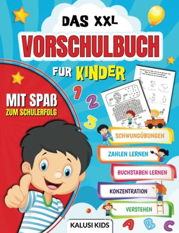 Das XXL Vorschulbuch für Kinder: So gelingt der perfekte Schulstart! - Buchstaben und Zahlen schreiben lernen inkl. Schwungübungen, Rätsel und vieles mehr - Übungsheft zur Schulvorbereitung ab 5 Jahre
