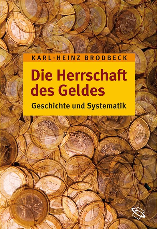 Die Herrschaft des Geldes
