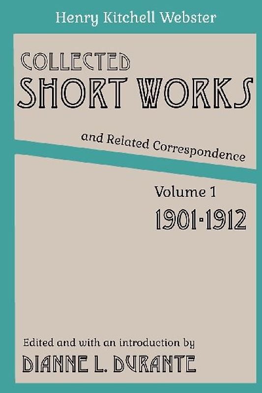 Collected Short Works and Related Correspondence Vol. 1