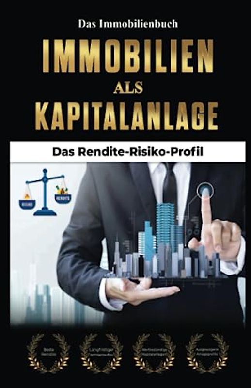 Immobilien als Kapitalanlage: Das Rendite-Risiko-Profil