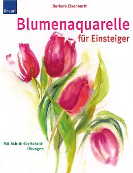 Blumenaquarelle für Einsteiger