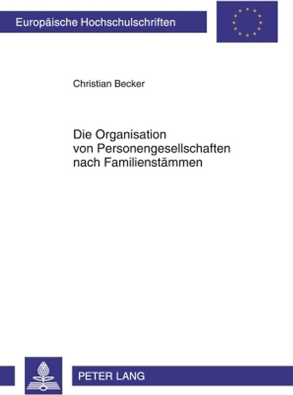Die Organisation von Personengesellschaften nach Familienstaemmen