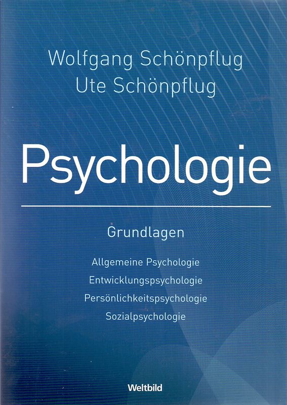 Psychologie: Grundlagen - Schönpflug Wolfgang & Schönpflug Ute [Broschiert, Weltbild]