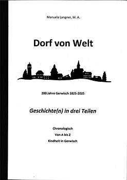 Dorf von Welt - 200 Jahre Gerwisch 1825-2025