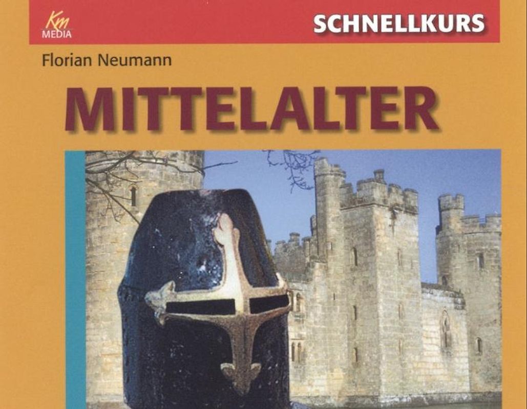 Schnellkurs: Mittelalter